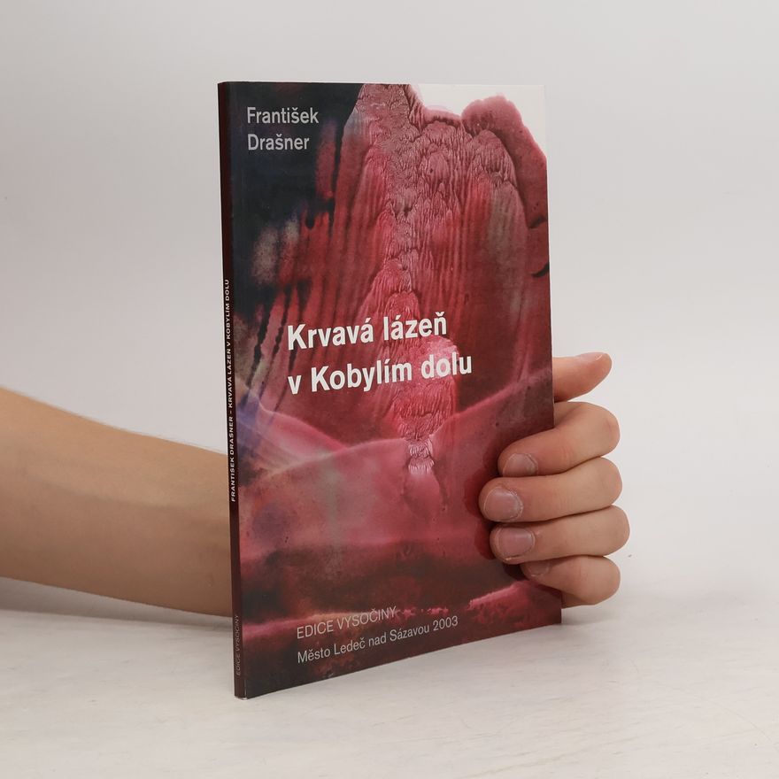 František Drašner Krvavá lázeň v Kobylím dolu