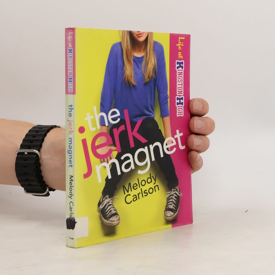 Melody Carlson The Jerk Magnet