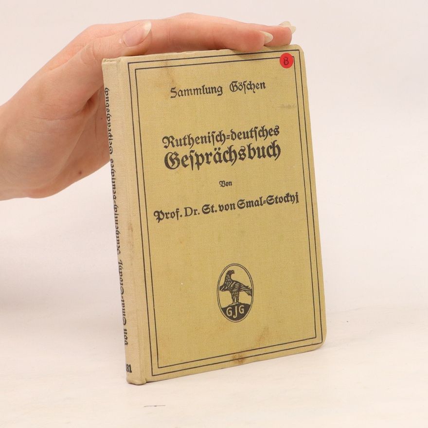 Stephan Smal-Stockyj Ruthenisch-deutsches Gesprächsbuch