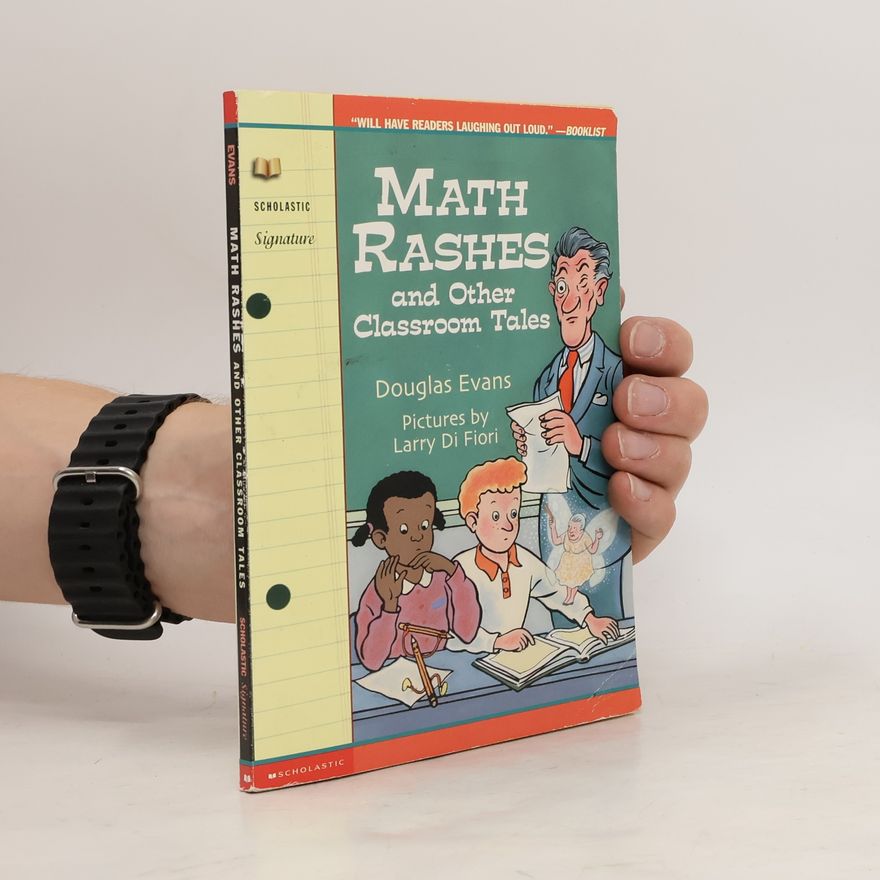 Douglas Fennell Evans Math Rashes and Other Classroom Tales