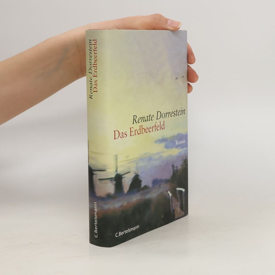 Renate Dorrestein Das Erdbeerfeld