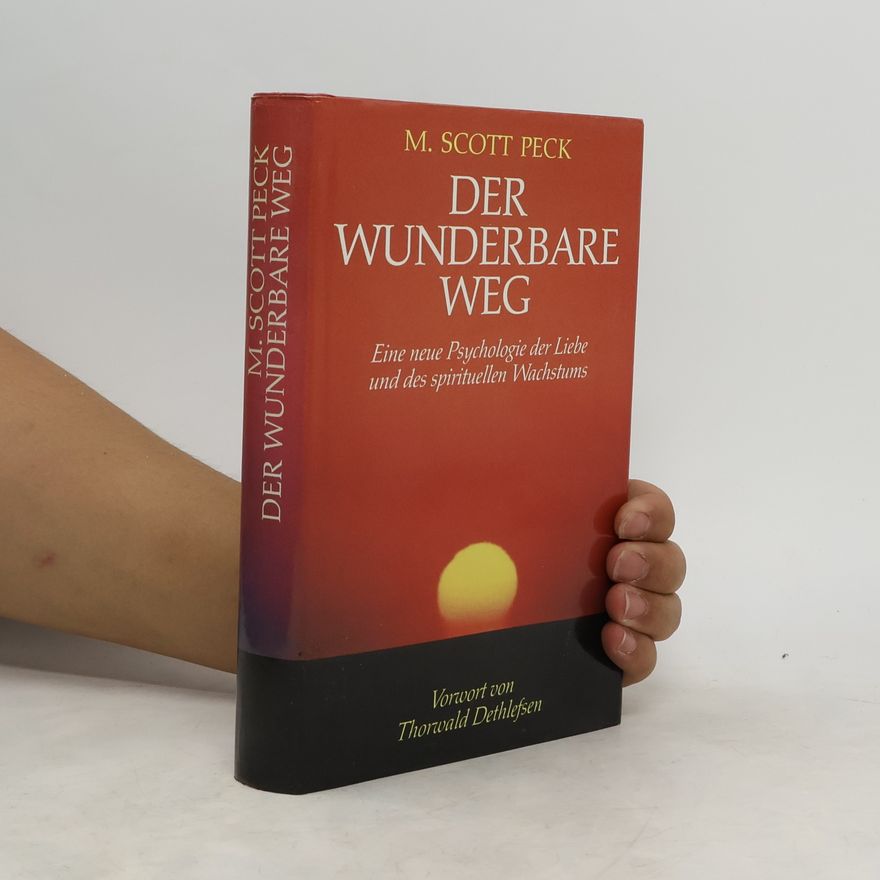 M. Scott Peck Der wunderbare Weg