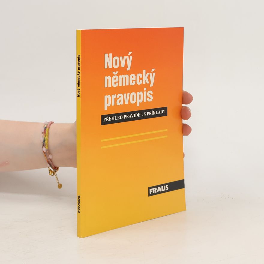 Ute von Mühlbradt Nový německý pravopis. Přehled pravidel s příklady.
