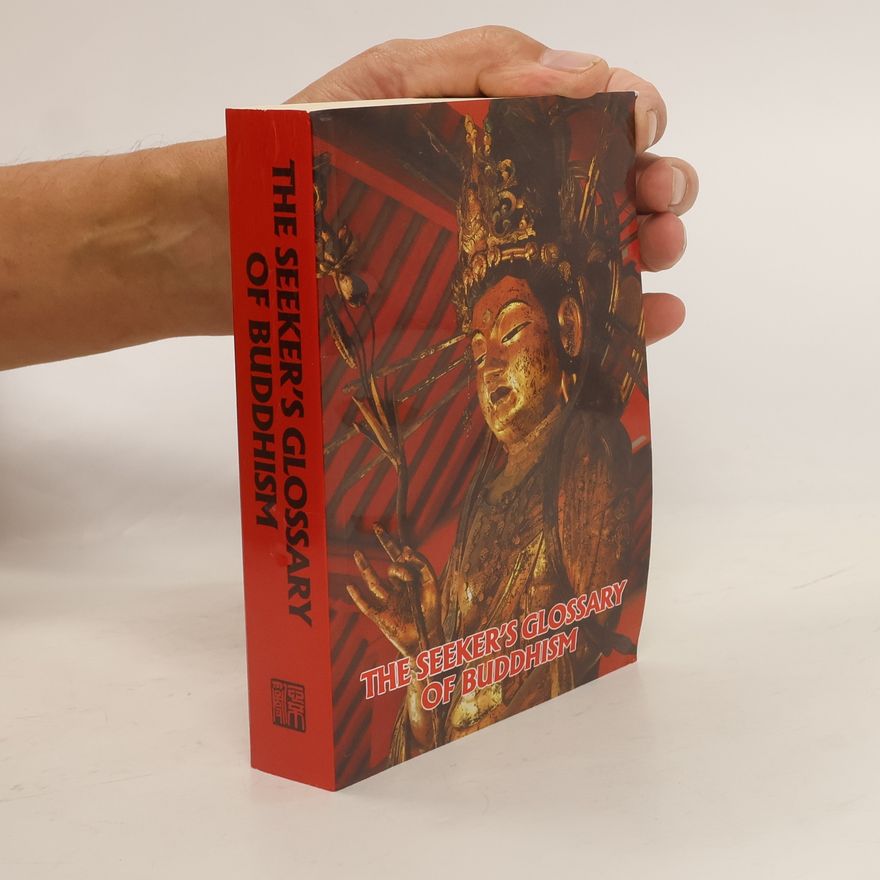 Autorenkollektiv The Seeker's glossary of Buddhism
