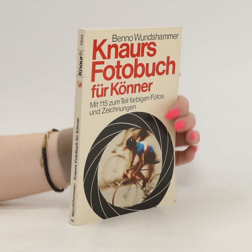 Benno Wundshammer Knaurs Fotobuch für Könner
