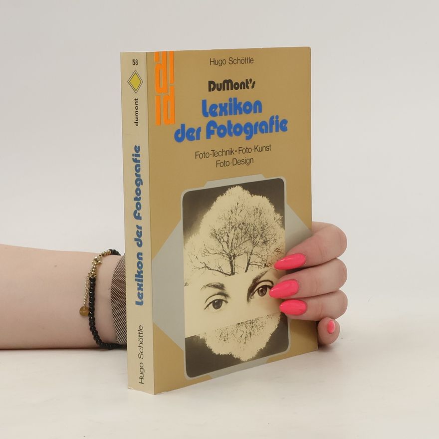 Hugo Schöttle DuMonts Lexikon der Fotografie