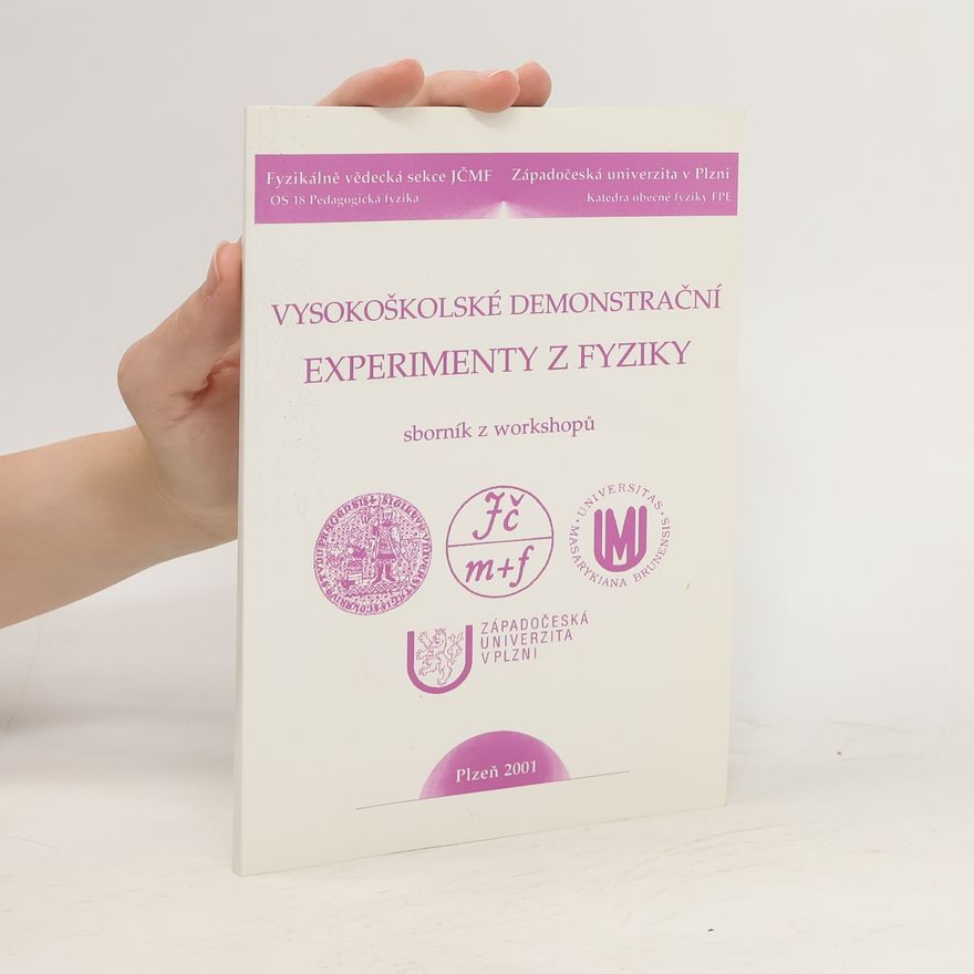 Kolektiv autorů Vysokoškolské demonstrační experimenty z fyziky