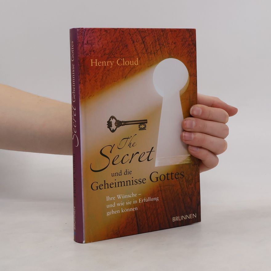 Henry Cloud The Secret und die Geheimnisse Gottes
