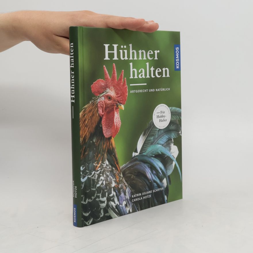 Katrin Juliane Schiffer Hühner halten