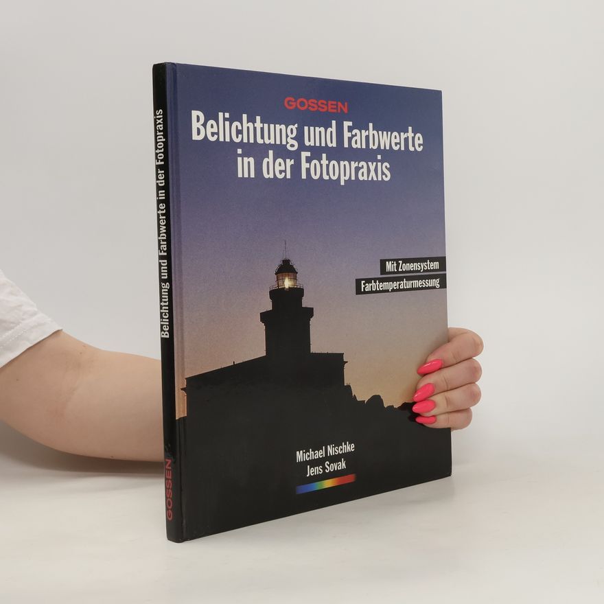 Jens Sovak Belichtung und Farbwerte in der Fotopraxis
