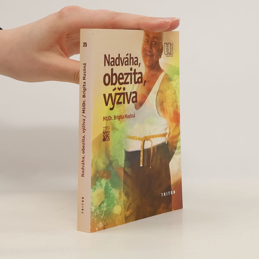 Brigita Mastná Nadváha, obezita, výživa