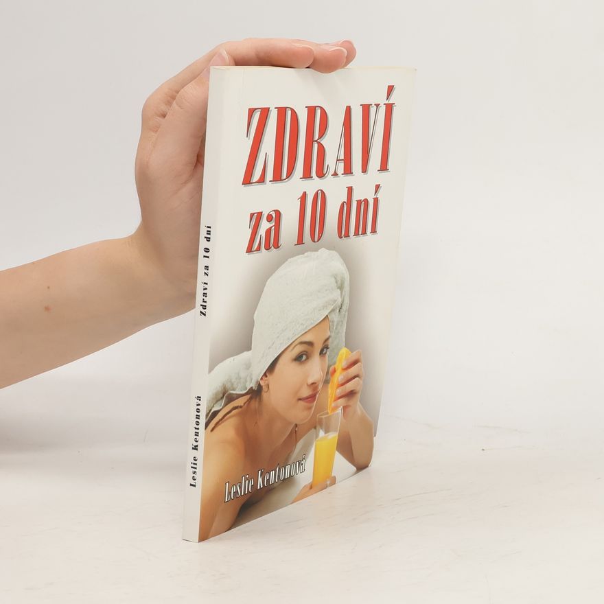 Leslie Kenton Zdraví za 10 dní