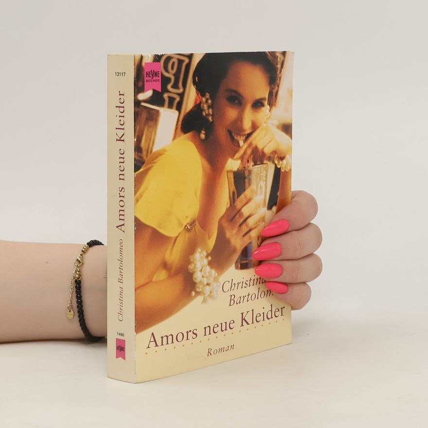 Christina Bartolomeo Amors neue Kleider