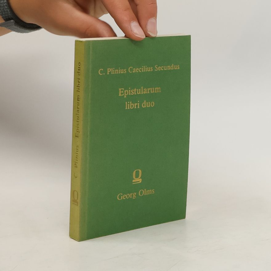 Gaius Plinius Caecilius Secundus Epistularum libri duo
