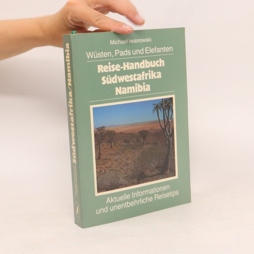 Michael Iwanowski Reise-Handbuch Südwestafrika Namibia