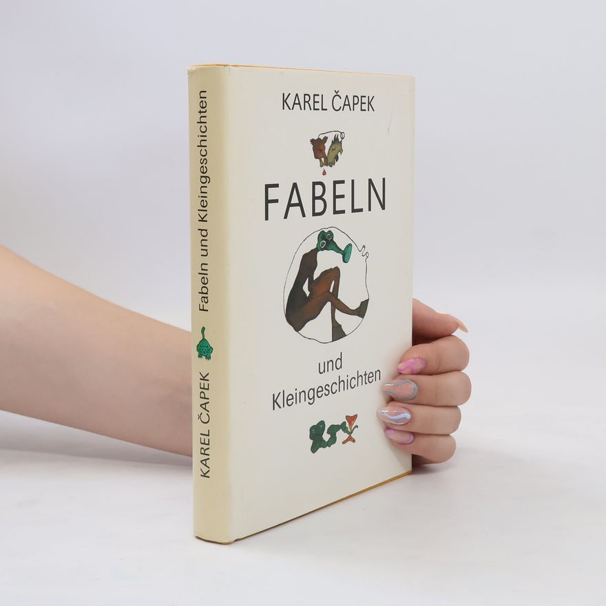 Karel Čapek Fabeln und Kleingeschichten