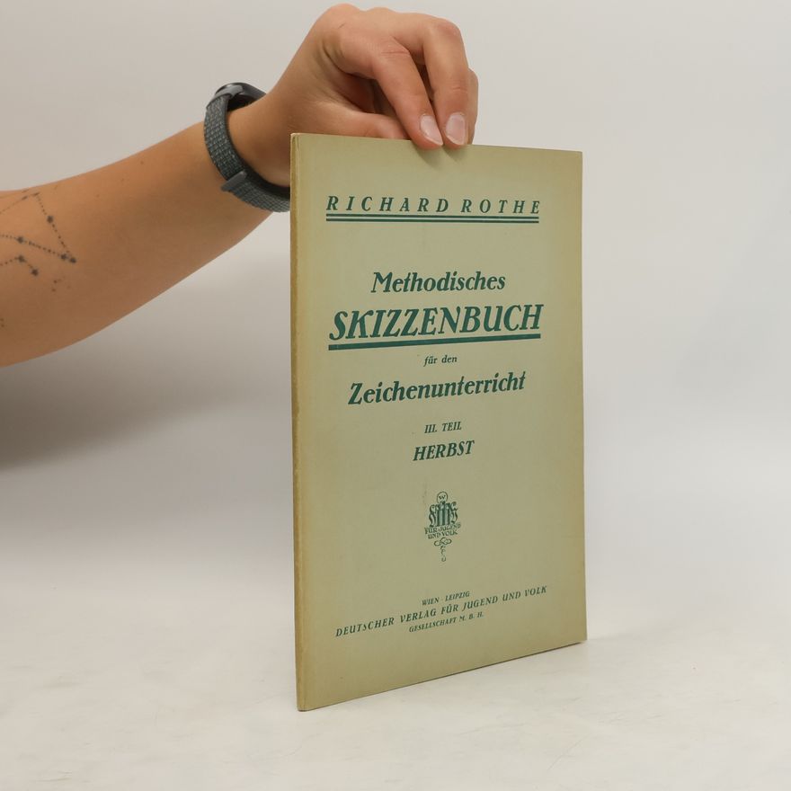Richard Rothe Methodisches Skizzenbuch für den Zeichenunterricht 3. Herbst
