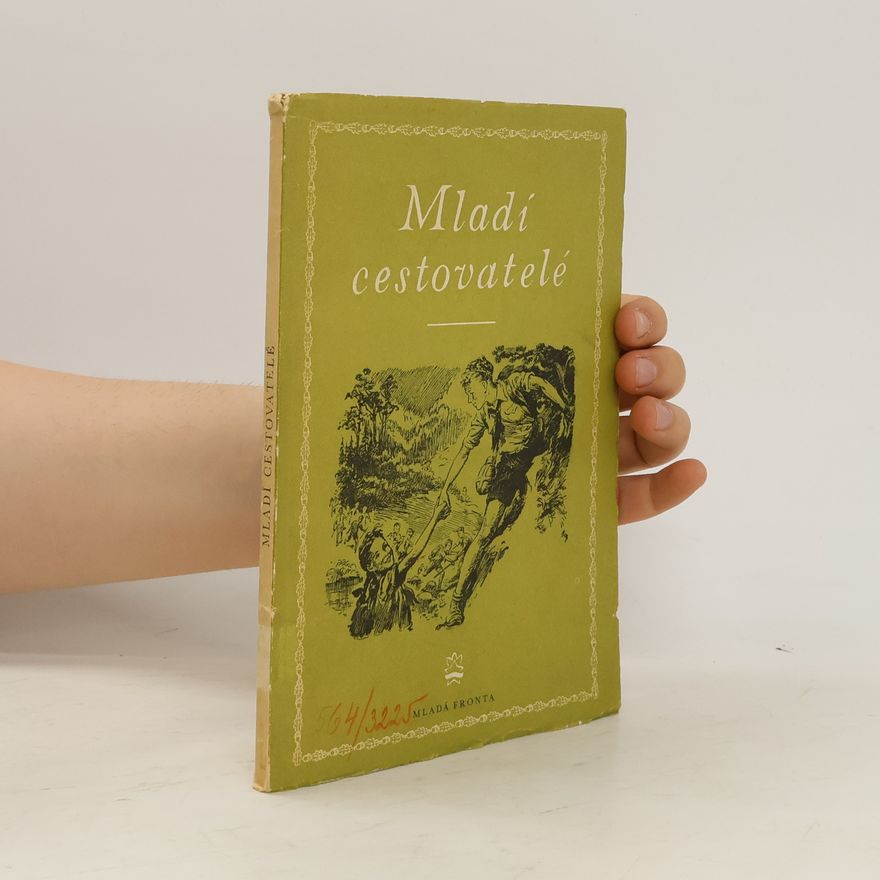Collectif d'auteurs Mladí cestovatelé
