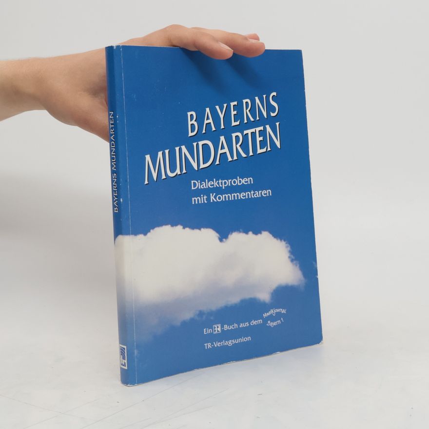 Werner F. König Bayerns Mundarten
