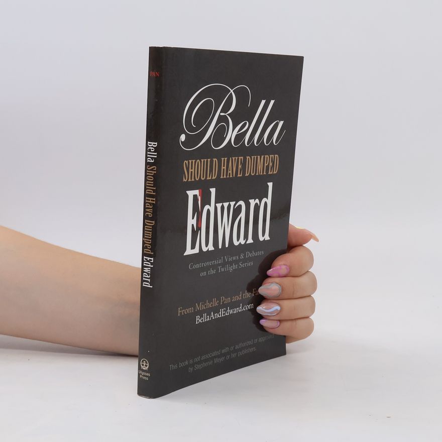 Michelle Pannor Silver Bella Should Have Dumped Edward