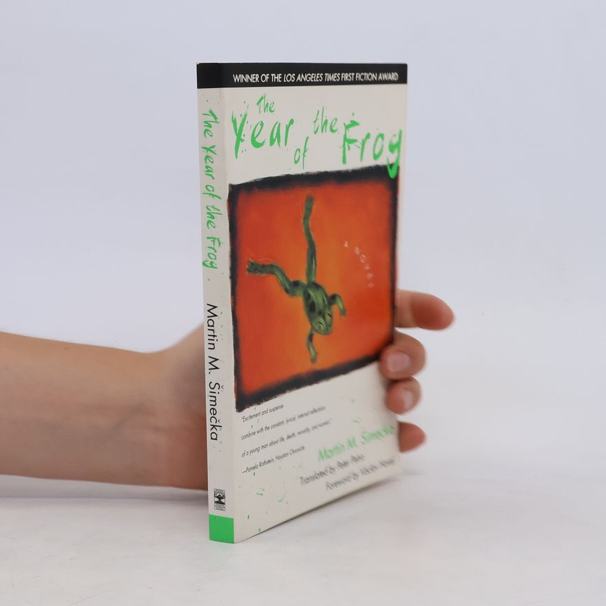 Martin Milan Šimečka The Year of the Frog