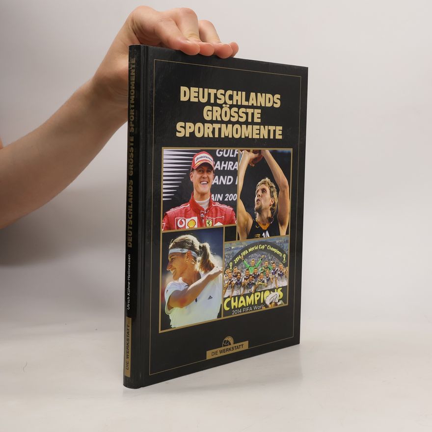 Ulrich Kühne-Hellmessen Deutschlands größte Sportmomente