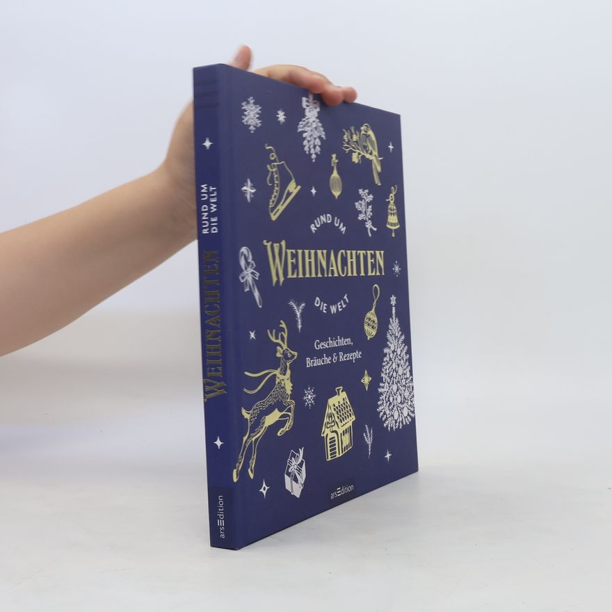 Autorenkollektiv Weihnachten rund um die Welt. Geschichten, Bräuche & Rezepte