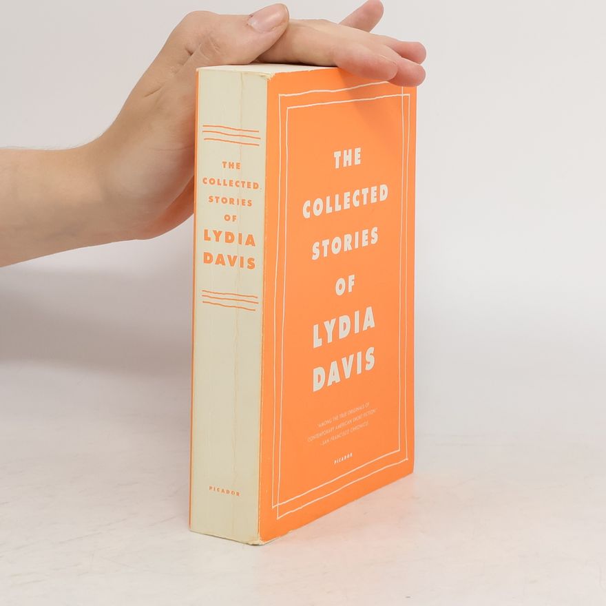 Lydia Davis The Collected Stories of Lydia Davis