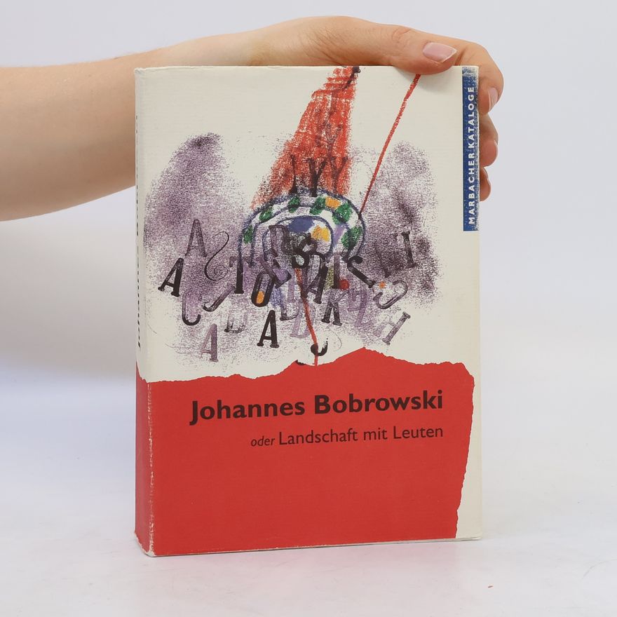 Autorenkollektiv Johannes Bobrowski oder Landschaft mit Leuten