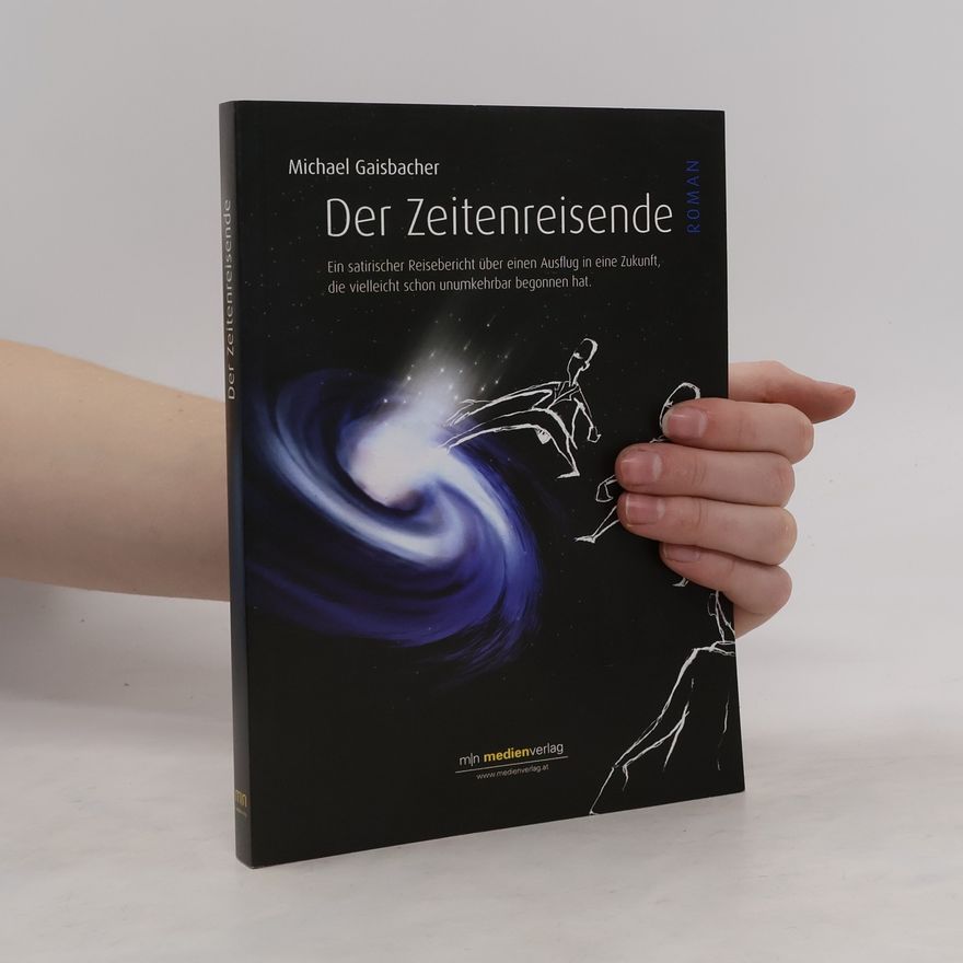 Michael Gaisbacher Der Zeitenreisende