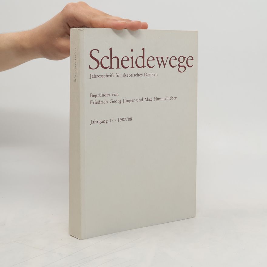 Max Himmelheber Scheidewege. Jahresschrift für skeptisches Denken. Jahrgang 17. 1987/88