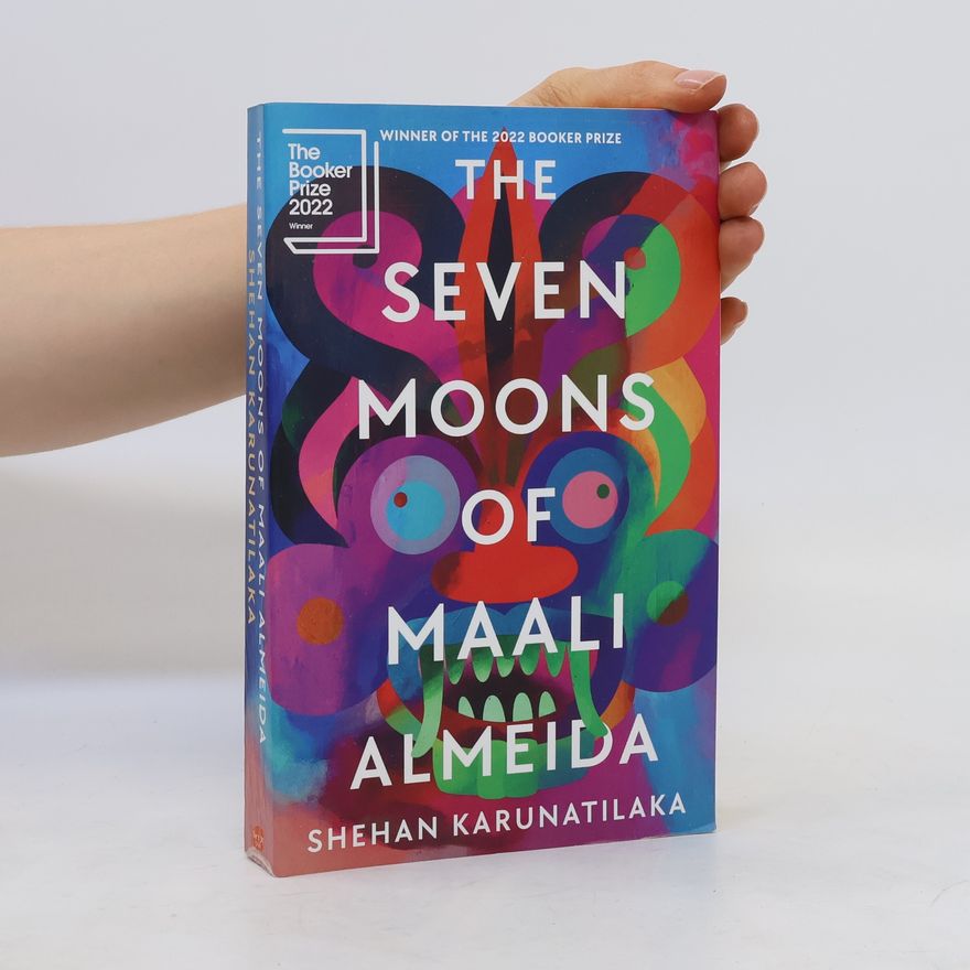 Shehan Karunatilaka The Seven Moons of Maali Almeida