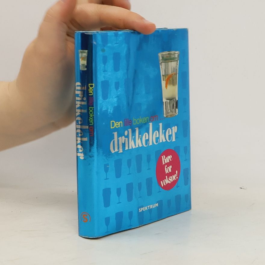 Kolektiv autorů Den lille boken om... drikkeleker