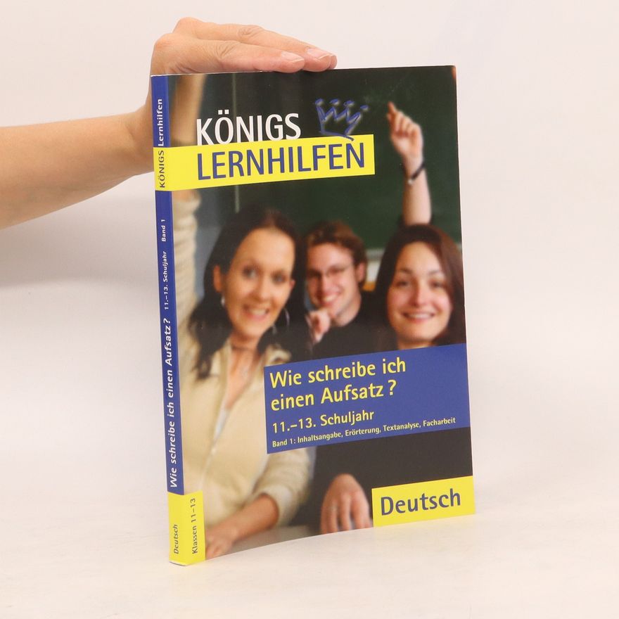 Thomas Möbius Wie schreibe ich einen Aufsatz 11.-13. Schuljahr Band 1.