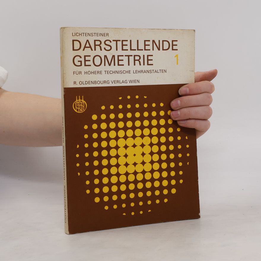 Karl Lichtensteiner Darstellende Geometrie 1
