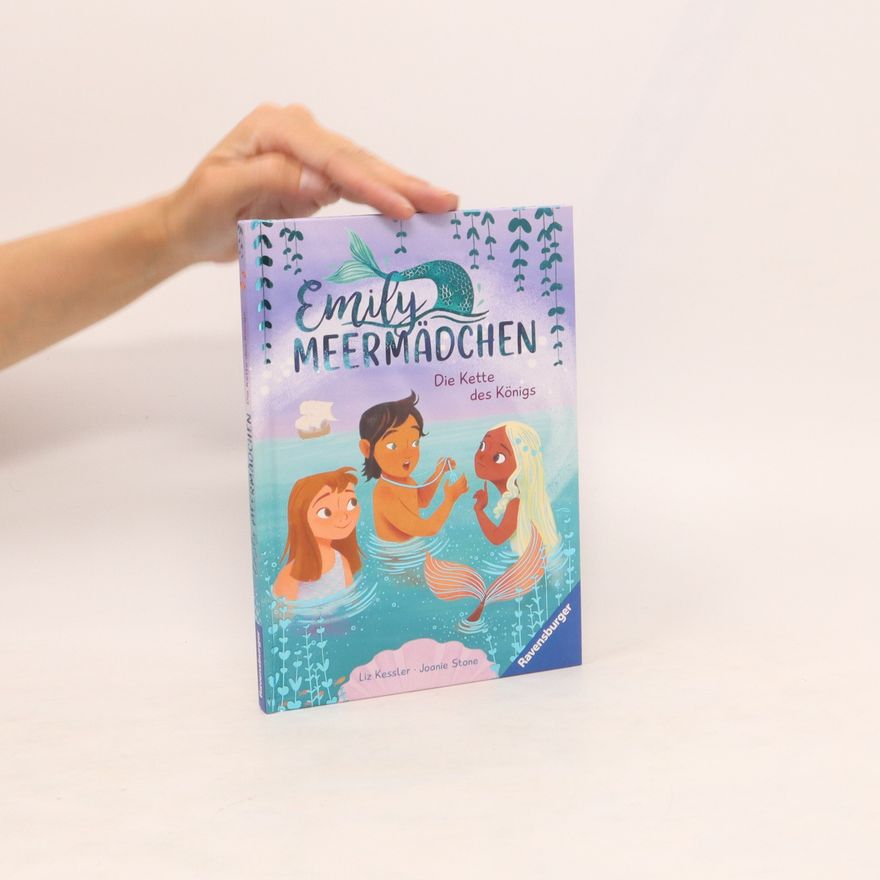 Liz Kessler Emily Meermädchen - Die Kette des Königs (ein Meerjungfrauen-Erstlesebuch für Kinder ab 6 Jahren)