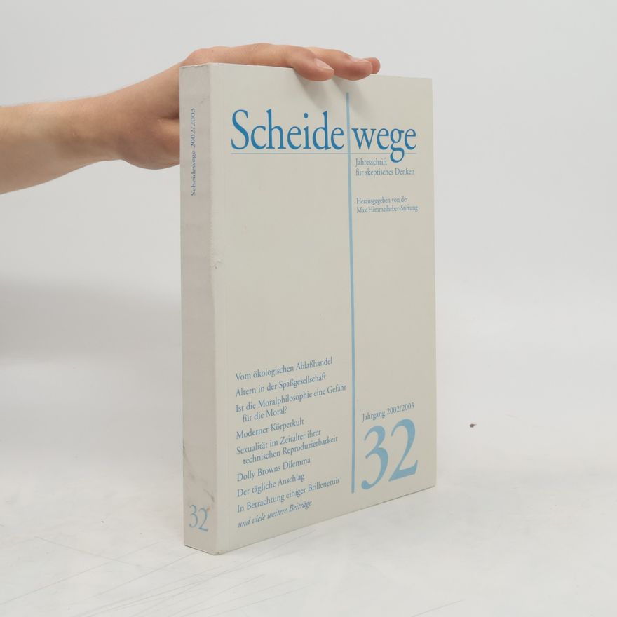 Collectif d'auteurs Scheidewege Jahresschrift für skeptisches Denken 32. Jahrgang 2002/2003