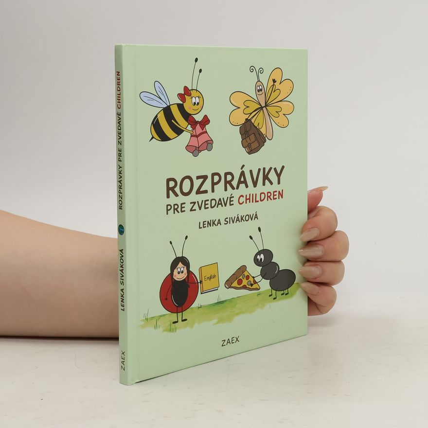 Lenka Siváková Rozprávky pre zvedavé children