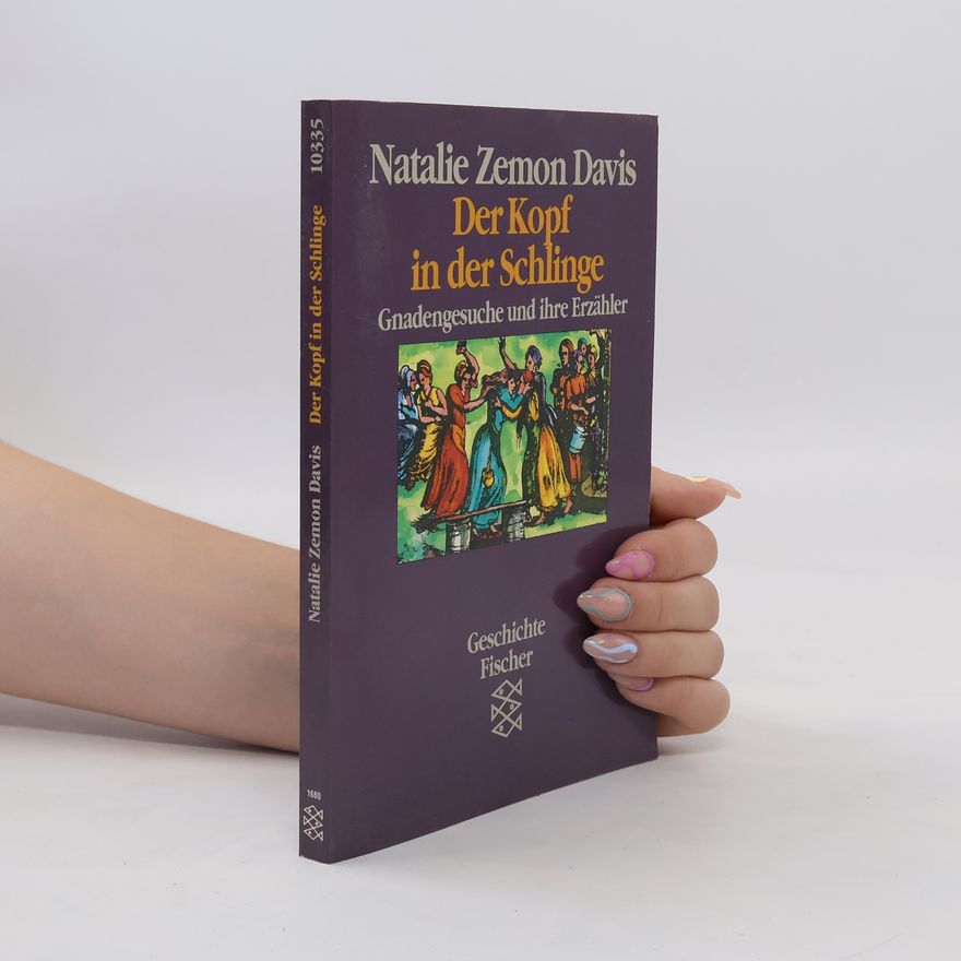Natalie Zemon Davis Der Kopf in der Schlinge