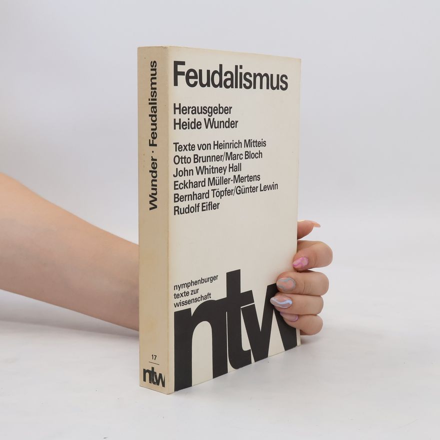 Heide Wunder Feudalismus