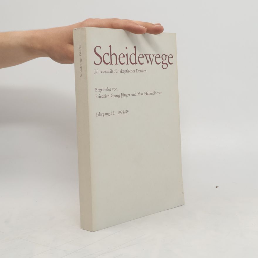Collectif d'auteurs Scheidewege. Jahresschrift für skeptisches Denken. Jahrgang 18. 1988/89