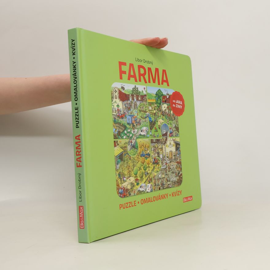 Ema Potužníková Farma : puzzle, omalovánky, kvízy : od jara do zimy