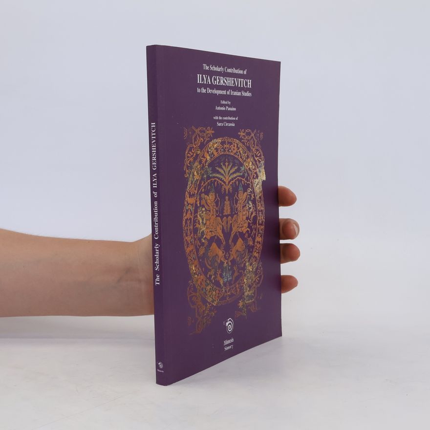 Sara Circassia The Scholary Contribution of Ilya Gershevitch to the Development of Iranian Studies