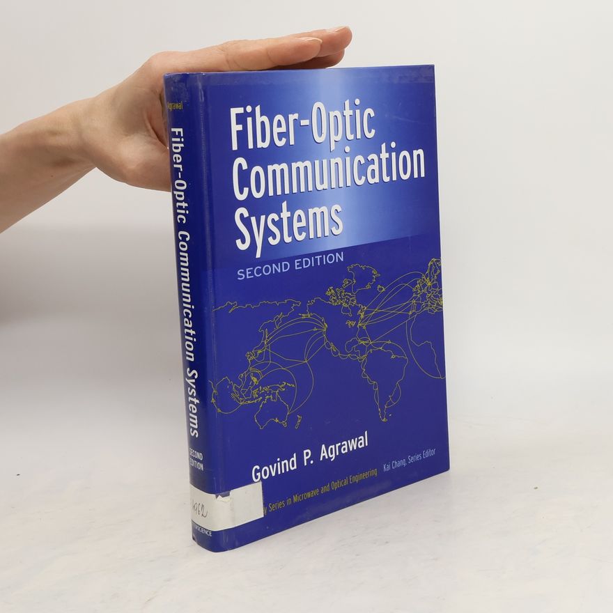 Govind P. Agrawal Fiber-Optic Communication Systems
