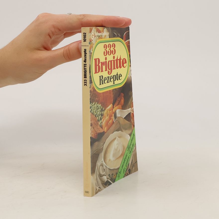 Autorenkollektiv 333 [Dreihundertdreiunddreissig] Brigitte-Rezepte