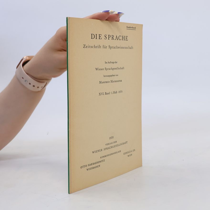 Various authors Die Sprache. Zeitschrift für Sprachwissenschaft XVI. Band. 1. Heft