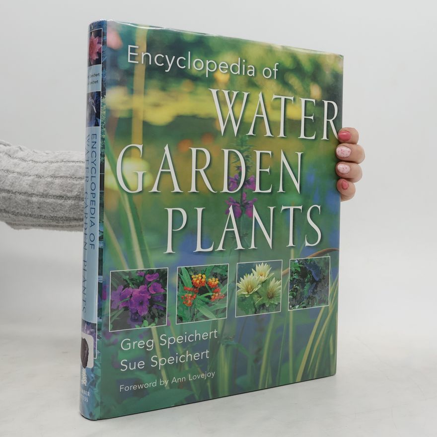 Sue Speichert Encyclopedia of Water Garden Plants