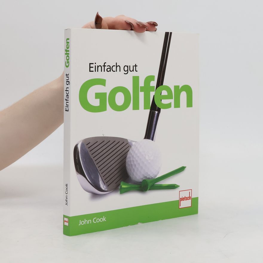 John Cook Einfach gut golfen