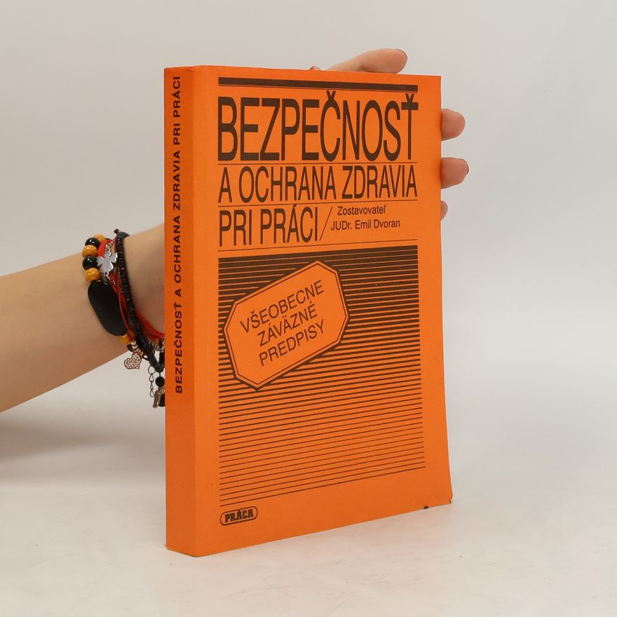 Emil Dvoran Bezpečnosť a ochrana zdravia pri práci