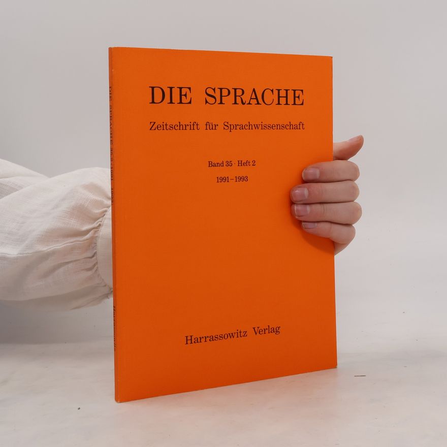 Various authors Die Sprache. Zeitschrift für Sprachwissenschaft. Band 35. Heft 2. 1991-1993